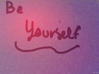 Be 
Yourself