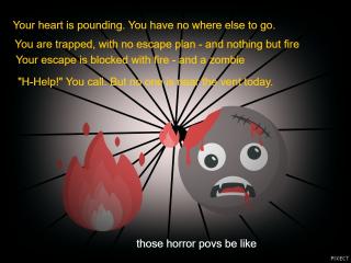 those horror povs be like